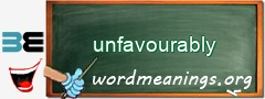 WordMeaning blackboard for unfavourably